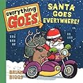 Everything Goes: Santa Goes Everywhere!