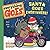 Everything Goes: Santa Goes...