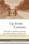 Up from Canaan: The African American Journey from Mound Bayou to St. Louis (Missouri Lives Series)