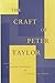 The Craft of Peter Taylor by C. Ralph Stephens