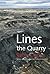 Lines the Quarry