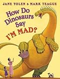 How Do Dinosaurs Say I'm Mad?