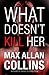 What Doesn't Kill Her