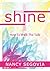 Shine: How To Walk The Talk