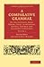 A Comparative Grammar of the Sanskirt, Zend, Greek, Latin, Lithuanian, Gothic, German, and Sclavonic Languages (3 vols)