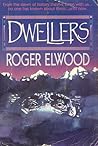 Dwellers by Roger Elwood