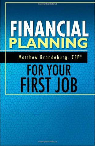 Financial Planning For Your First Job: A Comprehensive Financial Planning Guide