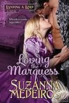 Loving the Marquess by Suzanna Medeiros