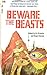 Beware the Beasts