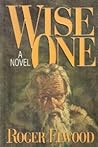 Wise One by Roger Elwood