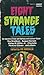 Eight Strange Tales