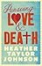 Pursuing Love and Death