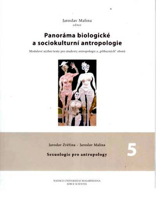 Sexuologie pro antropology (Panoráma biologické a sociokulturní antropologie, #5)