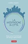 La meditazione in città