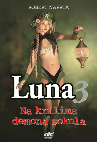 Na krilima demona sokola (Luna, #3)