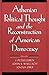Athenian Political Thought and the Reconstitution of American Democracy