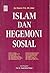 Islam dan Hegemoni Sosial