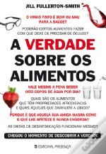 A Verdade sobre os Alimentos
