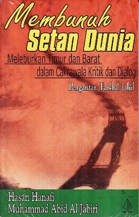 Membunuh Setan Dunia: Meleburkan Timur dan Barat dalam Cakrawala Kritik dan Dialog