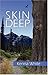 Skin Deep by Kenna White