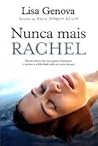 Nunca mais Rachel by Lisa Genova
