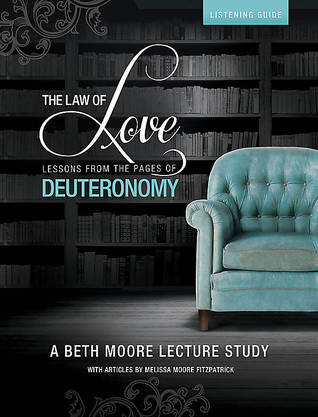 The Law of Love - Lessons from the Pages of Deuteronomy (Paperback)