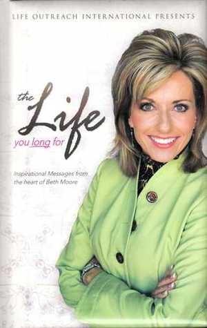 The life you long for (Hardcover)