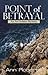 Point of Betrayal (Ari Adam...