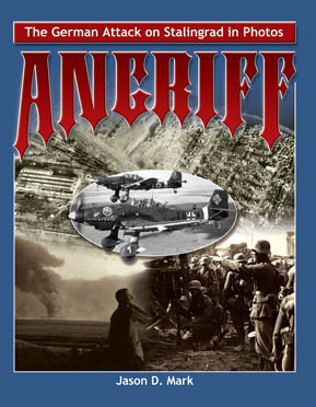 Angriff The German Attack On Stalingrad In Photos (Hardcover)
