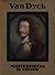 Van Dyck. Masterpieces in Colour