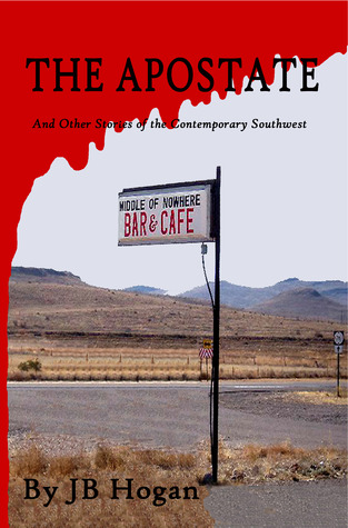 The Apostate and Other Stories of the Contemporary Southwest (Paperback)