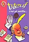 Titeuf, Tome 4 : C'est pô malin...