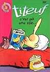 Titeuf, Tome 3 : C'est pô une vie...