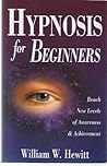 Hypnosis for Beginners by William W. Hewitt
