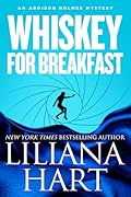 Whiskey for Breakfast (An Addison Holmes Mystery, #3)
