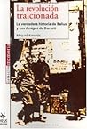 La revolución traicionada: La verdadera historia de Balius y Los Amigos de Durruti