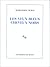 Les yeux bleus cheveux noirs by Marguerite Duras