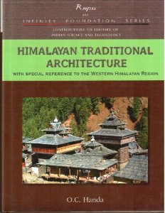 Himalayan Traditional Architecture with Special Reference to the Western Himalayan