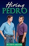 Hiring Pedro (Straight Guys, #1) Hiring Pedro (Straight Guys, #1)