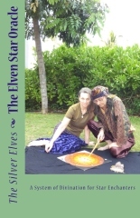 The Elven Star Oracle: A System of Divination for Star Enchanters (Paperback)