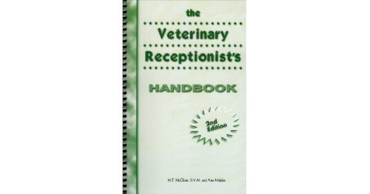 The Veterinary Receptionist's Handbook by M.T. McClister