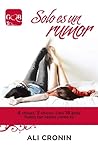 Solo es un rumor by Ali Cronin