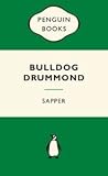 Bulldog Drummond by Sapper