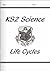 Life Cycles: KS2 Science: 5B