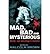 Mad, Bad and Mysterious