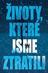 Životy, Které Jsme Ztratili by Megan Crewe