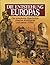 Die Entstehung Europas: Die turbulente Geschichte unseres Kontinents und seiner Völker