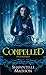 Compelled (Coveted, #3)