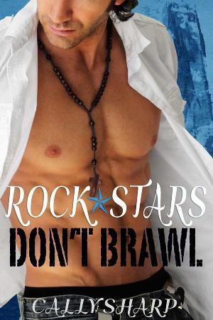 Rock Stars Don't Brawl (Unknown Binding)