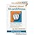 Stoked About WordPress: How To Build A WordPress Website In 3 Easy Steps! Install, Optimize And Custom Design From Scratch (For Beginners) [Kindle Edition]